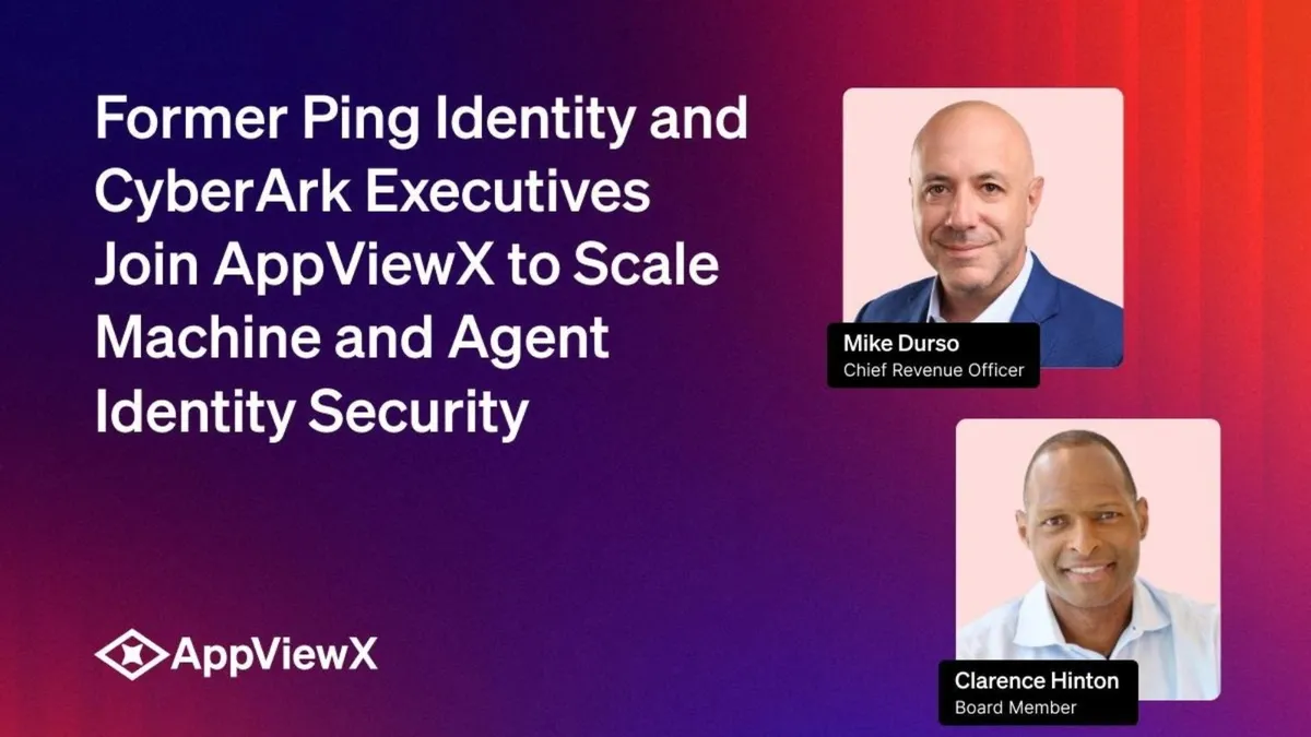 Бивши ръководители от Ping Identity и CyberArk се присъединяват към AppViewX, за да разширят сигурността на машинната идентичност и идентичността на агентите