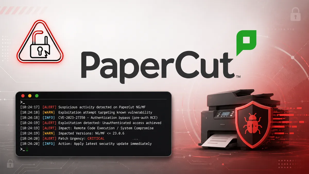 Активно експлоатират уязвимост в PaperCut NG/MF – засегнати са всички версии