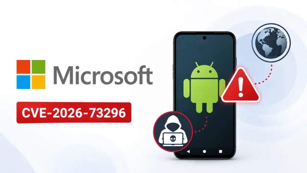 Критична уязвимост в Microsoft позволява на хакери да контролират отдалечено Android устройства без вход в системата