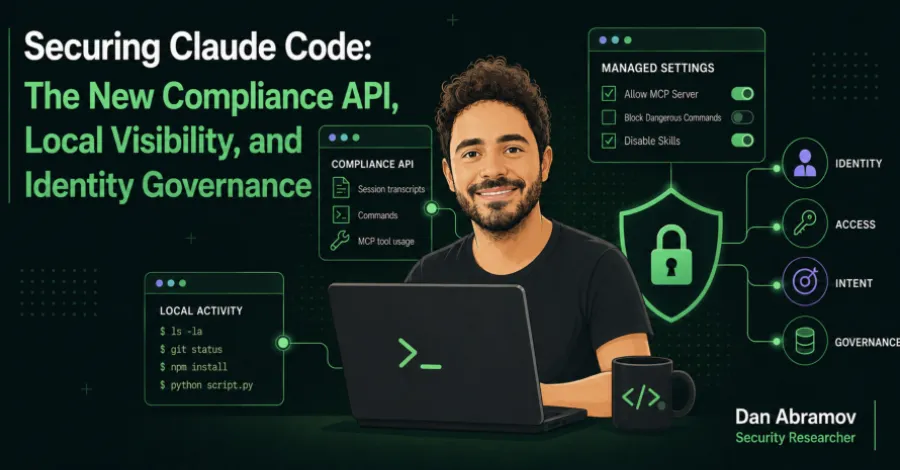 Защита на Claude Code: Новият Compliance API, локална видимост и управление на идентичността