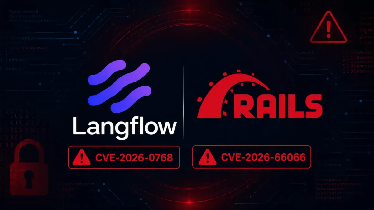 Хакери активно експлоатират критични уязвимости в Langflow (RCE) и Rails