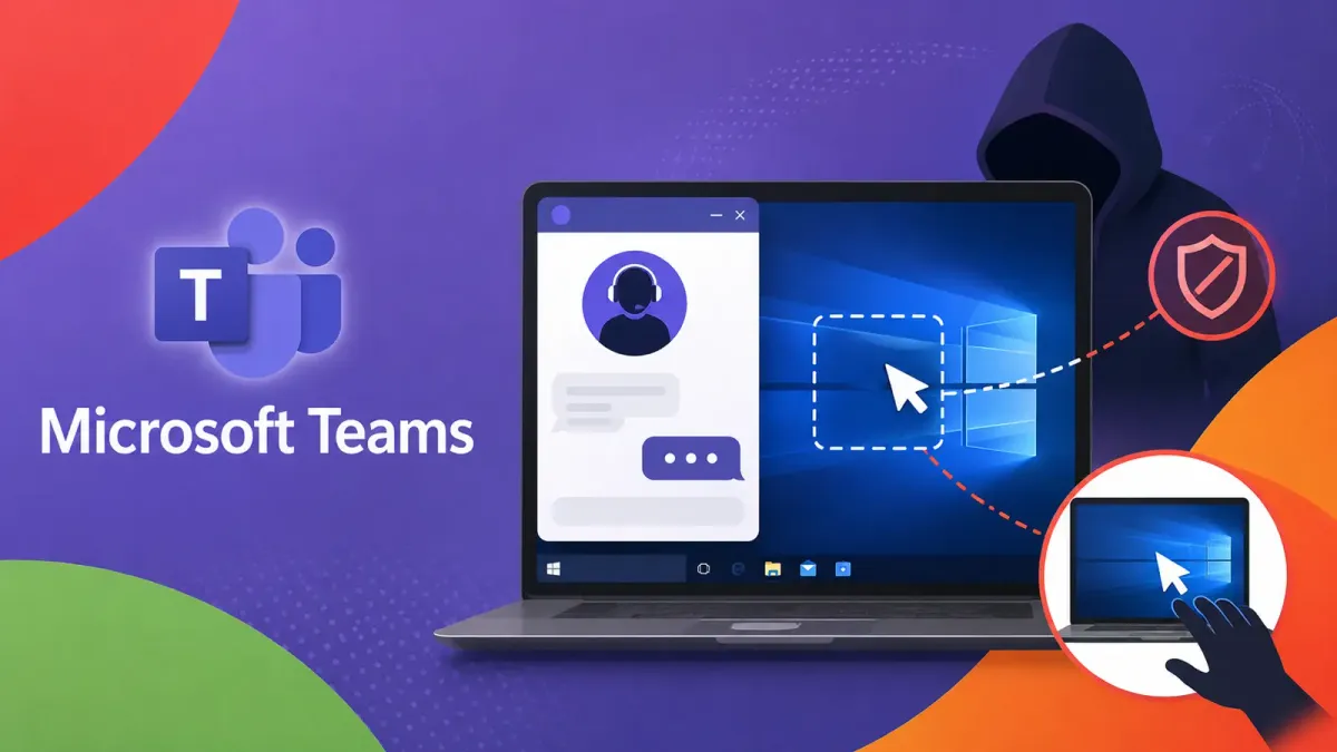 Хакери се представят за ИТ поддръжка в Microsoft Teams, за да поемат отдалечен контрол над компютри с Windows