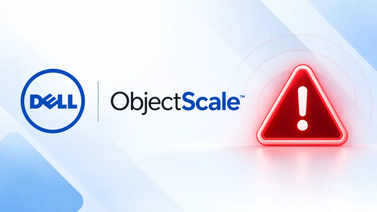 Критични уязвимости в Dell ObjectScale позволяват на киберпрестъпници да компрометират засегнатата система