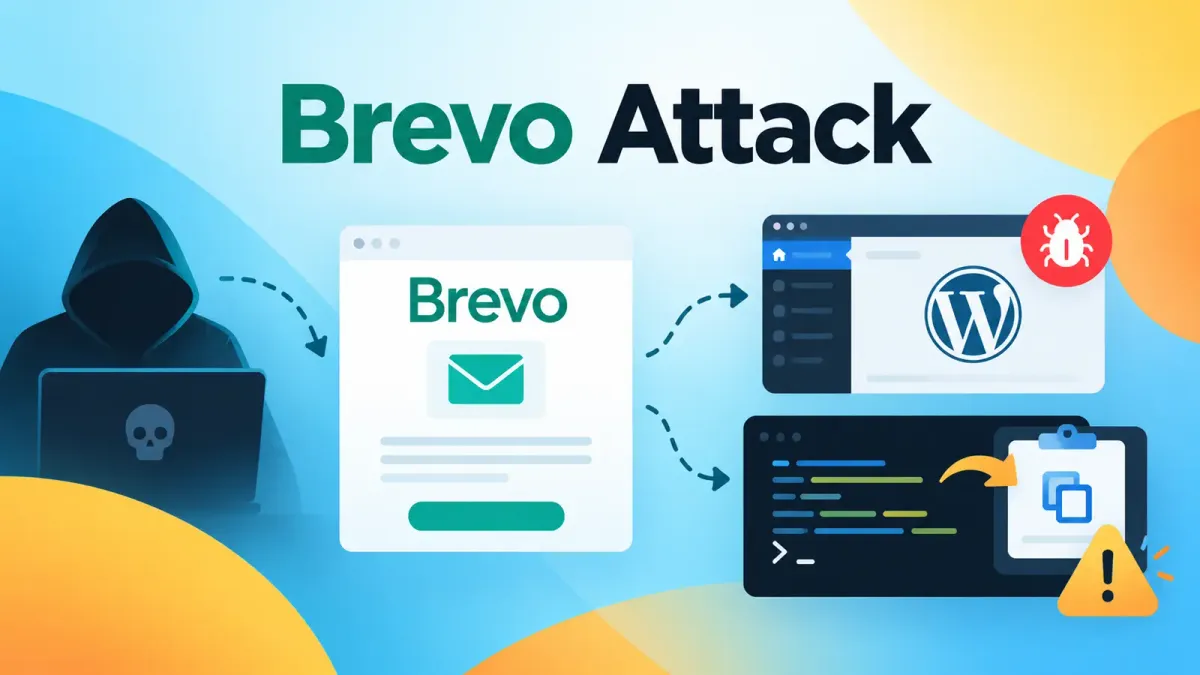 Атака по веригата за доставки срещу Brevo разпространява задни врати за WordPress и зловреден код ClickFix на над 100 000 сайта