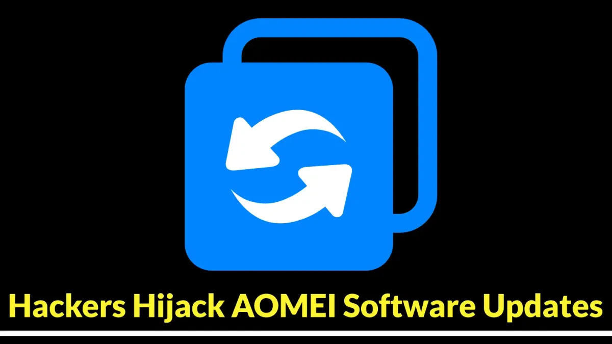 Хакери компрометират обновяването на софтуера на AOMEI за едва 5 минути, за да инсталират тайно задни врати