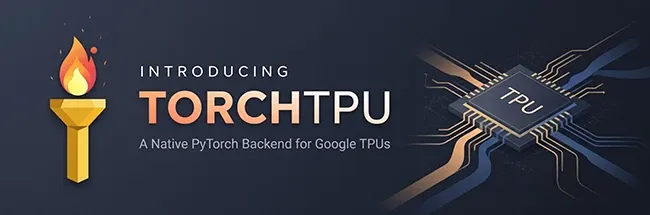 TorchTPU PyTorch