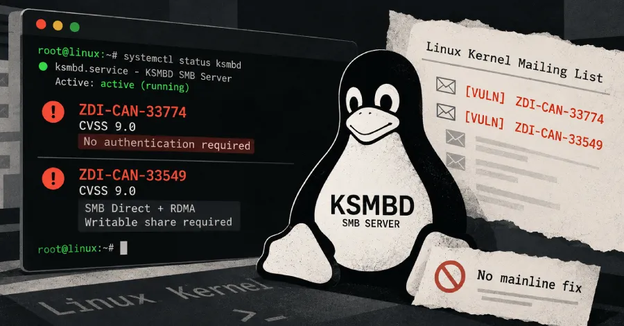 Две уязвимости с CVSS 9.0 за отдалечено изпълнение на код в Linux KSMBD бяха разкрити в публични пощенски списъци преди официални корекции в ядрото