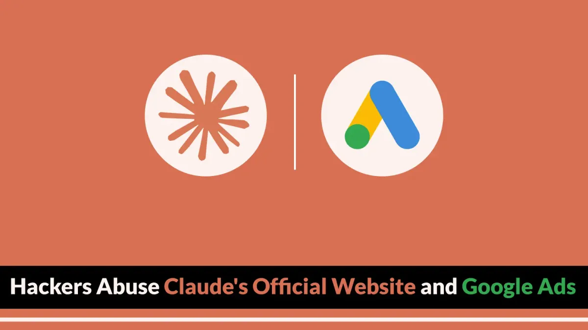 Хакери злоупотребяват с официалния уебсайт на Claude и реклами в Google за разпространение на зловреден софтуер