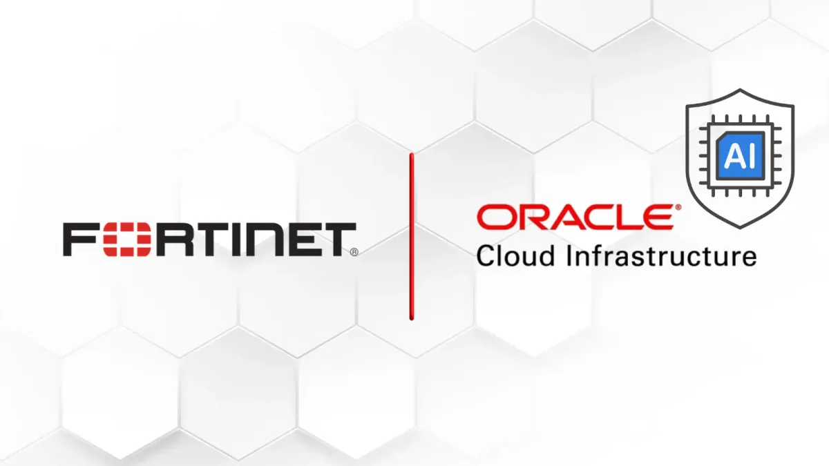 Fortinet въвежда сигурност за AI агенти в Oracle Cloud за блокиране на prompt injection и изтичане на данни