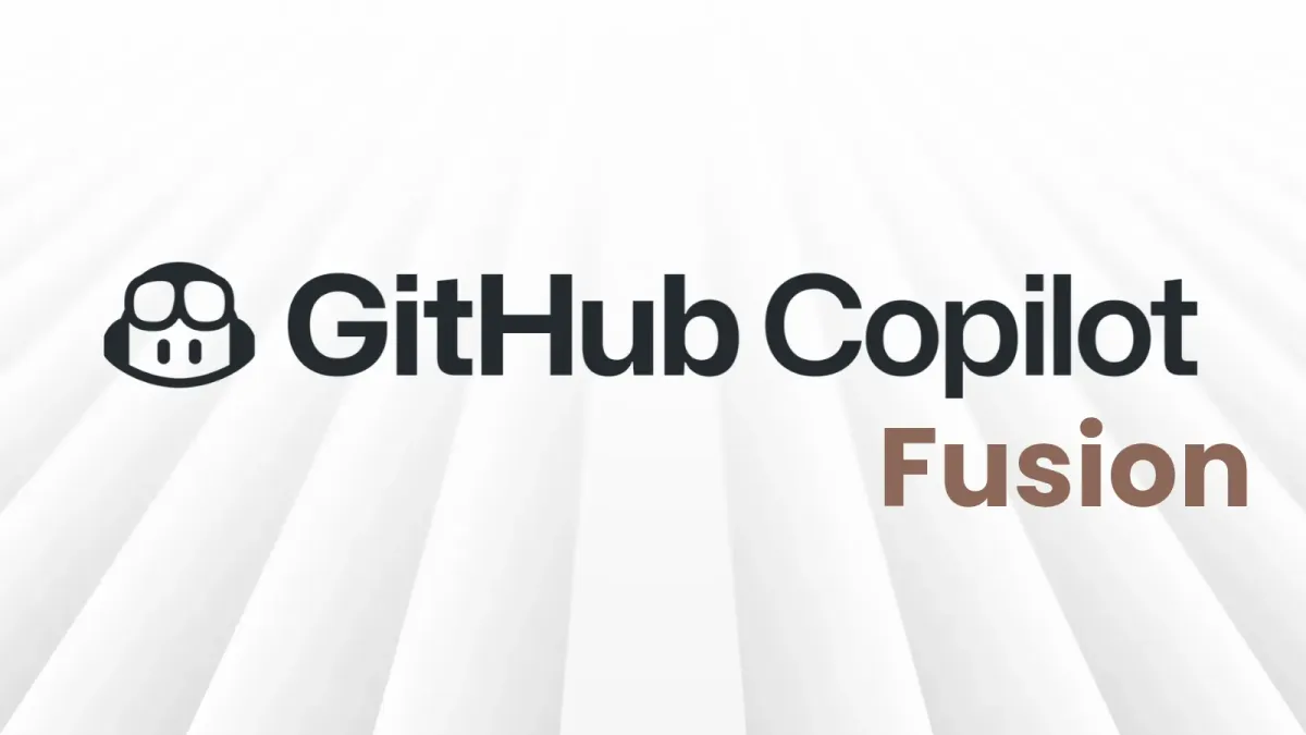 GitHub пуска Copilot Fusion за по-интелигентно и по-изгодно програмиране с изкуствен интелект